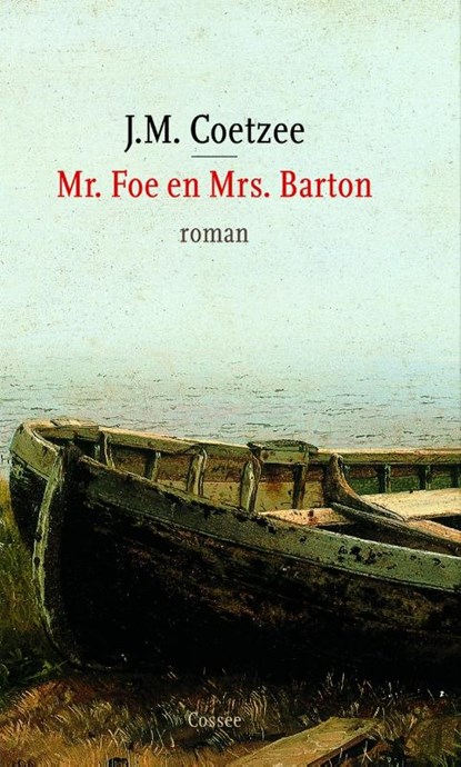 Mr. Foe en Mrs. Barton, J.M. Coetzee - Gebonden - 9789059360365
