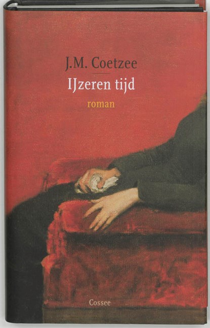 IJzeren tijd, J.M. Coetzee - Gebonden - 9789059360488