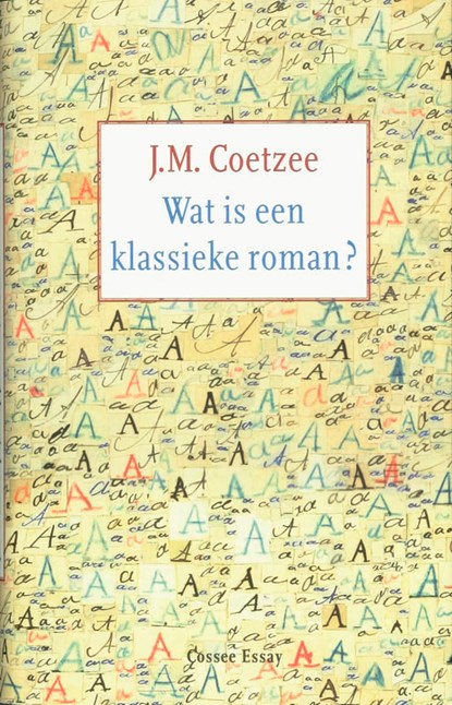Wat is een klassieke roman?, J.M. Coetzee - Gebonden - 9789059361553