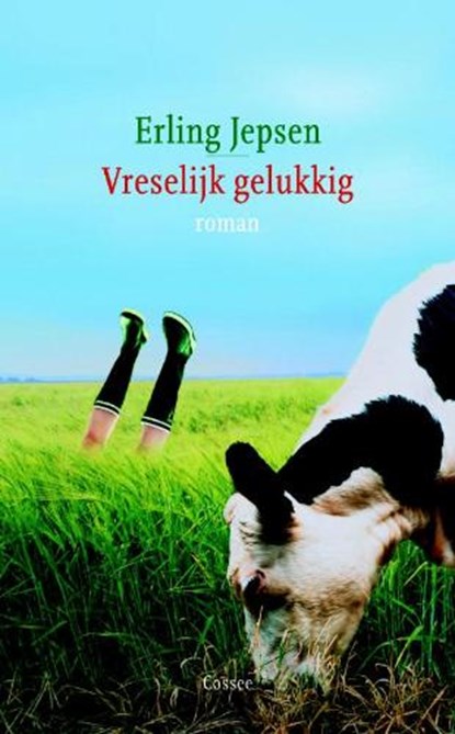 Vreselijk gelukkig, JEPSEN, E. - Paperback - 9789059362444