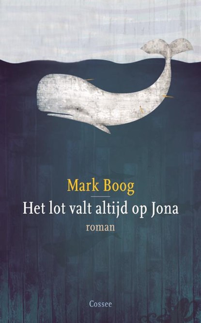 Het lot valt altijd op Jona, BOOG, Mark - Paperback - 9789059363205