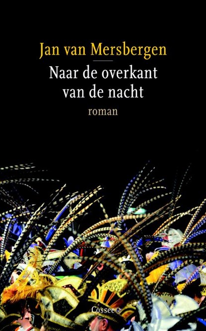 Naar de overkant van de nacht, Jan van Mersbergen - Paperback - 9789059363281