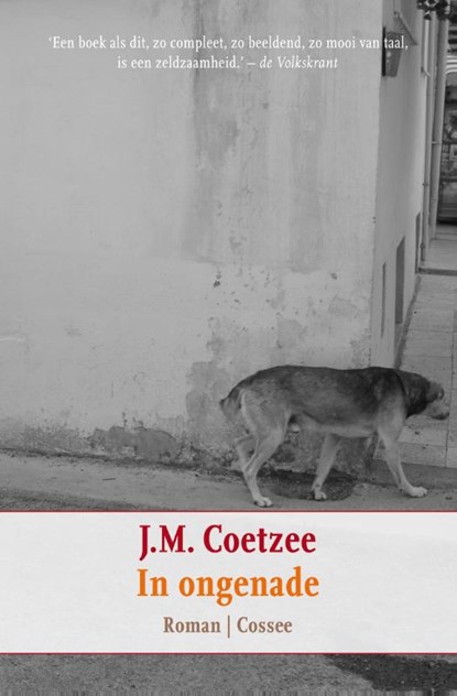 In ongenade, J.M. Coetzee - Gebonden - 9789059363526