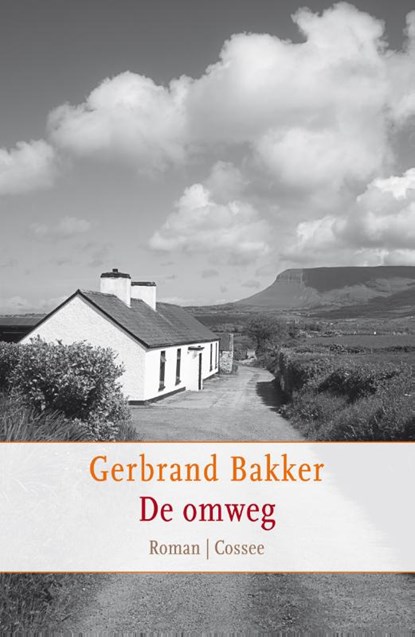 De omweg, Gerbrand Bakker - Gebonden - 9789059363625