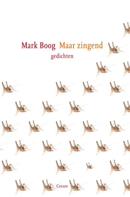 Maar zingend, Mark Boog - Paperback - 9789059363731
