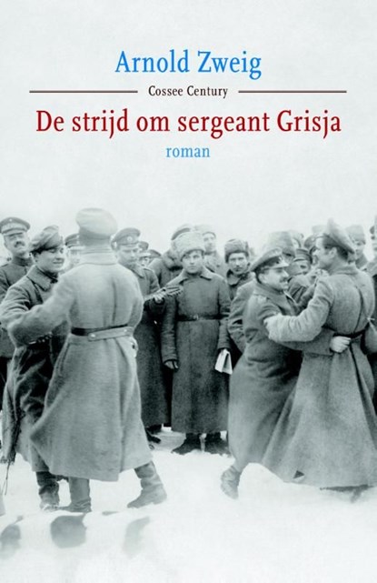 De strijd om sergeant Grisja, Arnold Zweig - Ebook - 9789059364646