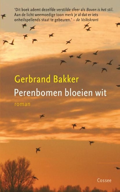 Perenbomen bloeien wit, Gerbrand Bakker - Ebook - 9789059365148