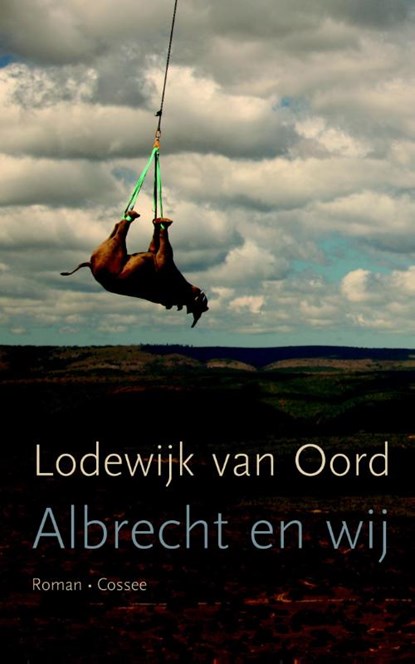 Albrecht en wij, Lodewijk van Oord - Paperback - 9789059365230