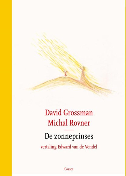 De zonneprinses, David Grossman - Gebonden - 9789059366183