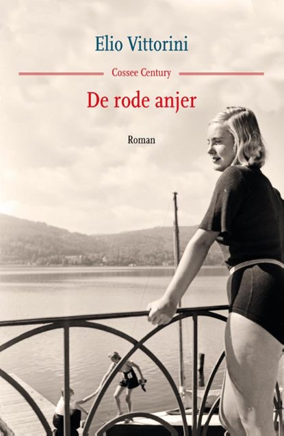 De rode anjer, Elio Vittorini - Gebonden - 9789059366930