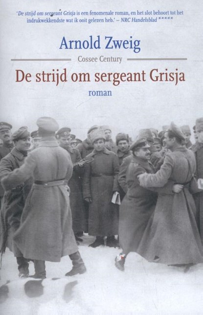 De strijd om sergeant Grisja, Arnold Zweig - Paperback - 9789059366961