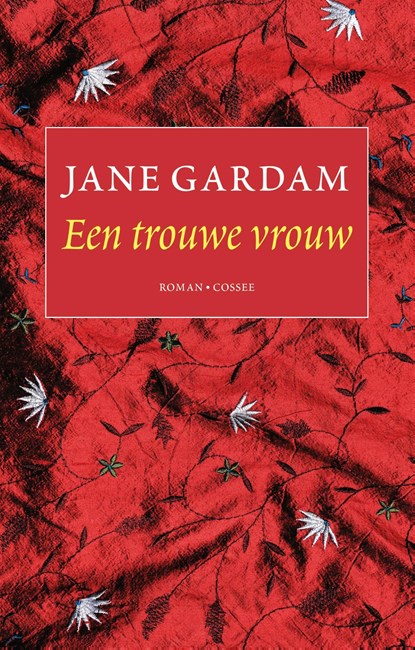 Een trouwe vrouw, Jane Gardam - Ebook - 9789059367302