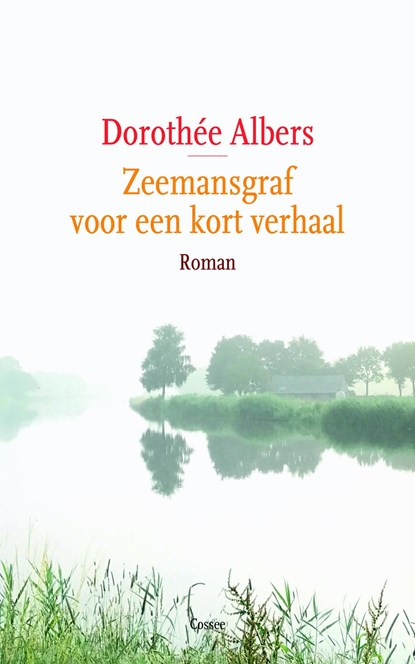 Zeemansgraf voor een kort verhaal, Dorothée Albers - Ebook - 9789059368118