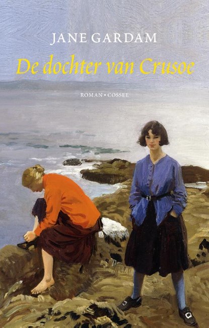 De dochter van Crusoe, Jane Gardam - Gebonden - 9789059368187