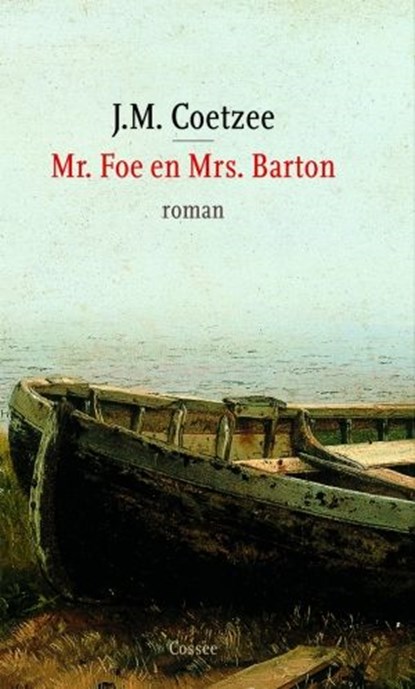 Mr. Foe en Mrs. Barton, J.M. Coetzee - Ebook EPUB - 9789059368545