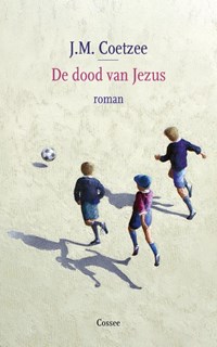 De dood van Jezus | J.M. Coetzee | 
