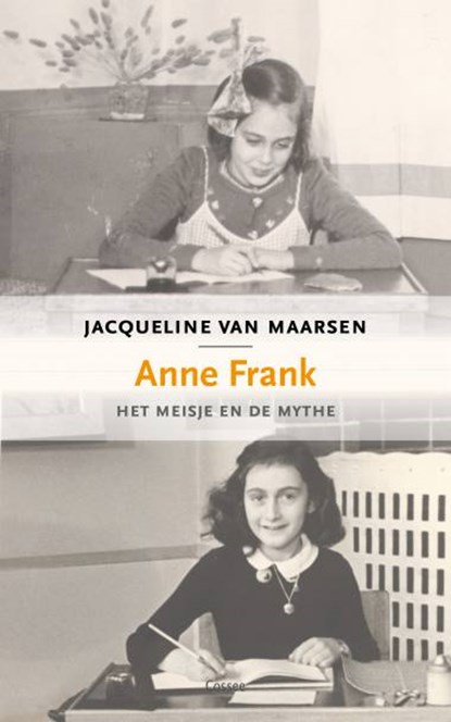 Anne Frank, het meisje en de mythe, Jacqueline van Maarsen - Paperback - 9789059369023