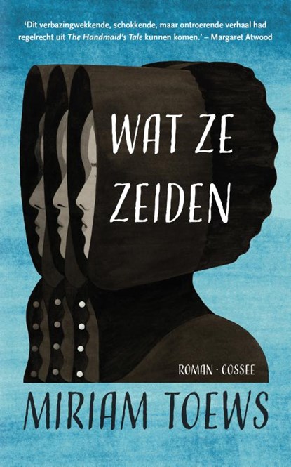 Wat ze zeiden, Miriam Toews - Paperback - 9789059369177