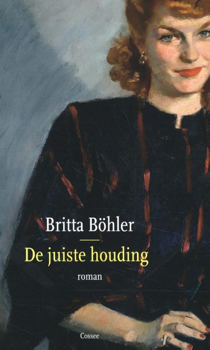 De juiste houding, Britta Böhler - Paperback - 9789059369252