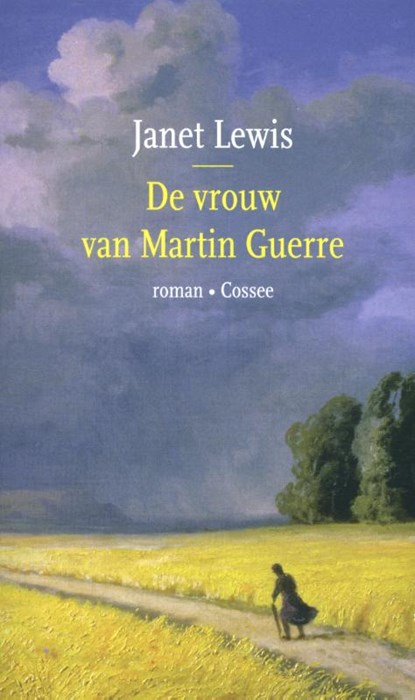 De vrouw van Martin Guerre, Janet Lewis - Paperback - 9789059369658