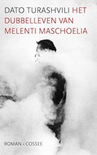 Het dubbelleven van Melenti Maschoelia | Dato Turashvili | 