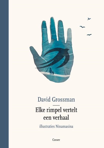 Elke rimpel vertelt een verhaal, David Grossman - Gebonden - 9789059369962