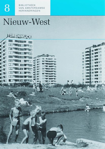 Nieuw-West, P. Arnoldussen ; Paul Arnoldussen ; C. Schönfeld - Paperback - 9789059370982