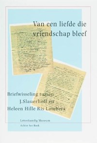 Van een liefde die vriendschap bleef | J. Slauerhoff & H. Hille Ris Lambers | 