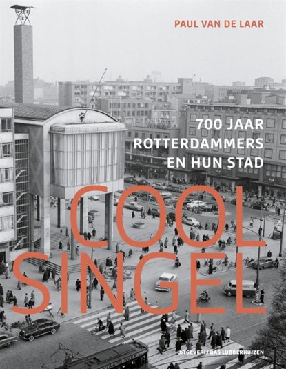 Coolsingel, Paul van de Laar - Paperback - 9789059375062