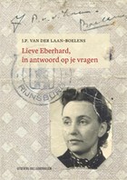 Lieve Eberhard, in antwoord op je vragen | J.P. van der Laan-Boelens ; Femke van der Laan | 