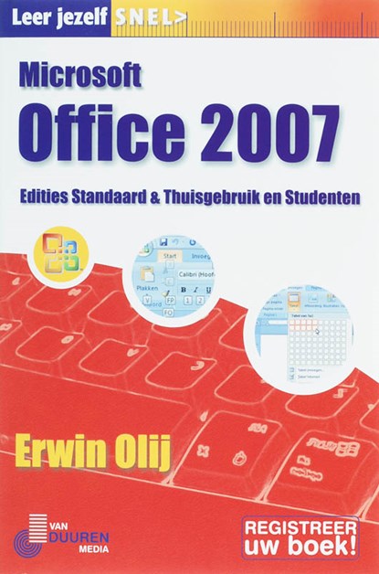 Leer jezelf Snel Microsoft Office 2007 NL, E. Olij - Paperback - 9789059402904