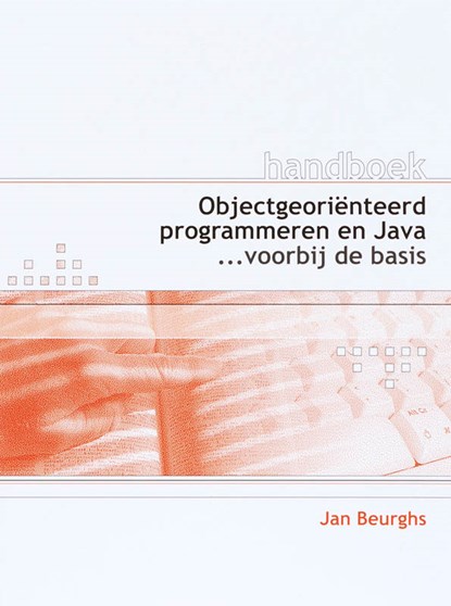 Handboek Object georienteerd programmeren en Java, J. Beurghs - Paperback - 9789059403154