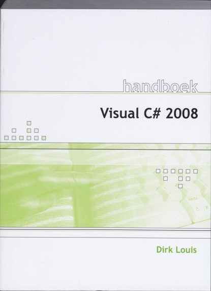 Handboek Visual C# 2008, D. Louis - Paperback - 9789059403697