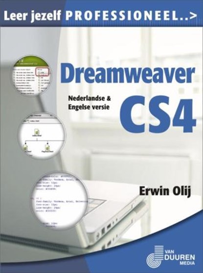 Leer jezelf PROFESSIONEEL / Dreamweaver CS4, OLIJ, E. - Paperback - 9789059403901