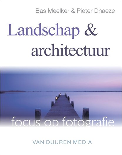Landschap en architectuur, Bas Meelker ; Pieter Dhaeze - Paperback - 9789059404038