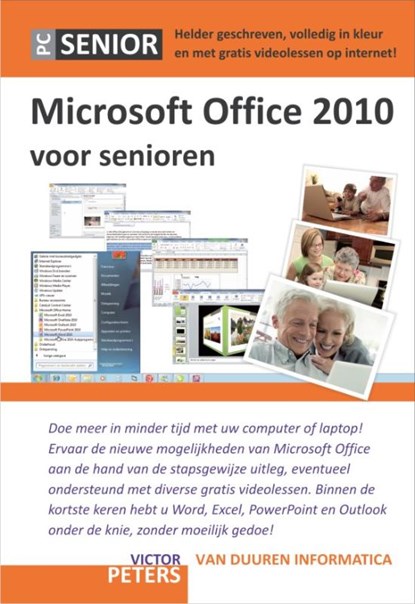 PC Senior: Microsoft Office 2010 voor senioren, Victor Peters ; Victor G.B. Peters - Gebonden - 9789059404816