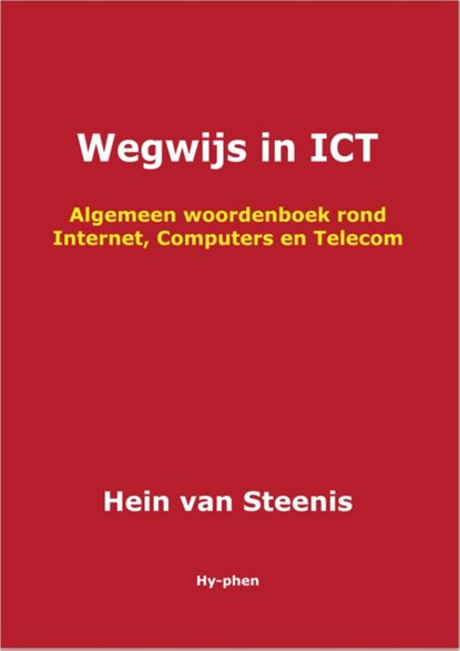 Wegwijs in ICT, Hein van Steenis - Paperback - 9789059405165