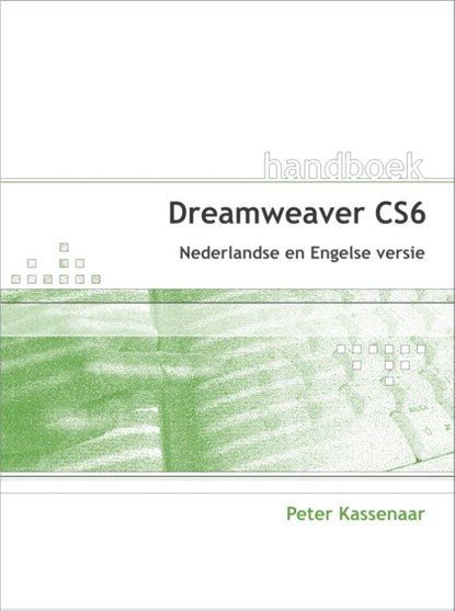Dreamweaver CS6, Peter Kassenaar - Paperback - 9789059405646