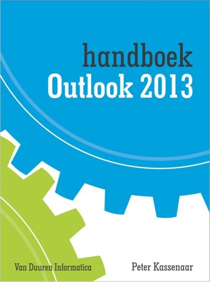 Handboek Outlook 2013, Peter Kassenaar - Paperback - 9789059406377