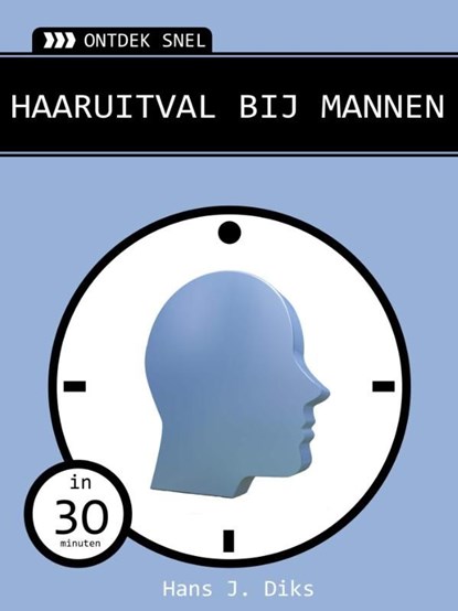 Haaruitval bij mannen, Hans J. Diks - Ebook - 9789059406704