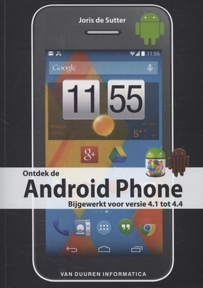 Ontdek de Android Phone, Joris de Sutter - Paperback - 9789059406827