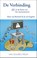 De Verbinding, Hans van Bommel ; Jo van Engelen - Gebonden - 9789059407893
