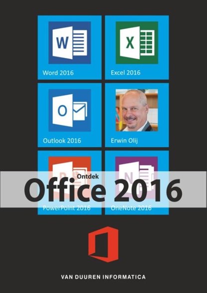 Ontdek office 2016, Erwin Olij - Paperback - 9789059408531