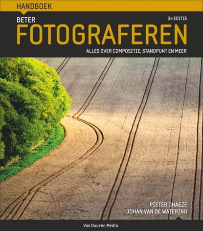 Handboek beter fotograferen, Pieter Dhaeze ; Johan van de Watering - Gebonden - 9789059408883