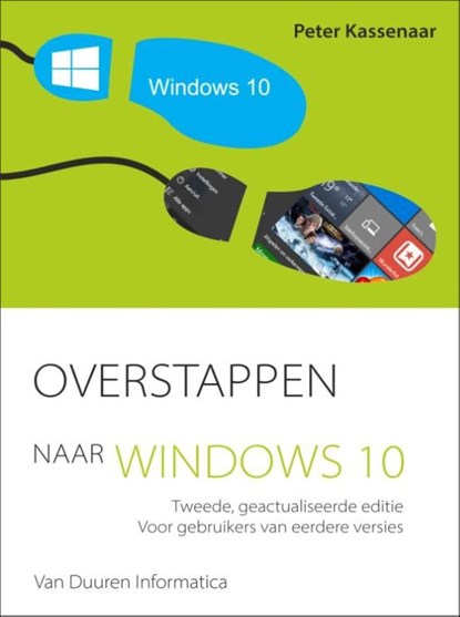 Overstappen naar Windows 10, Peter Kassenaar - Paperback - 9789059408999
