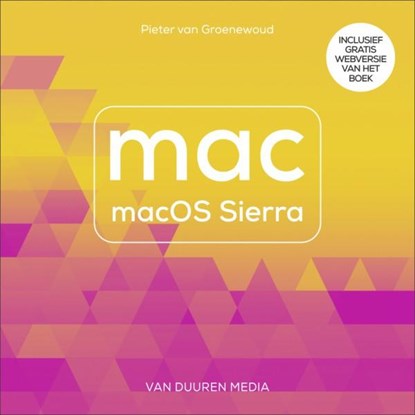 macOS Sierra, Pieter van Groenewoud - Paperback - 9789059409026