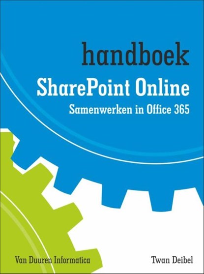 Handboek sharepoint online, Twan Deibel - Paperback - 9789059409255