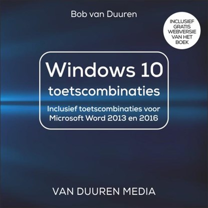 Windows 10 toetsenbordcombinaties, Bob van Duuren - Paperback - 9789059409576