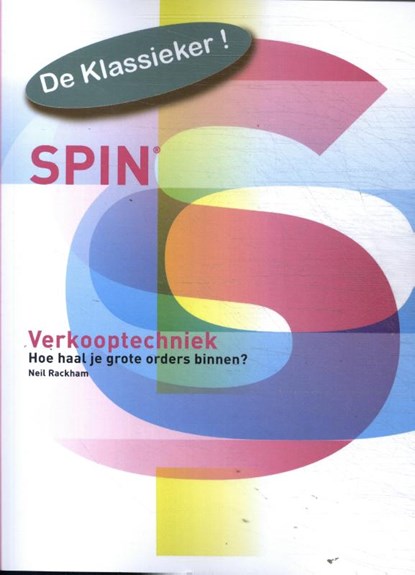 Spin verkooptechniek, Neil Rackham - Paperback - 9789059440340