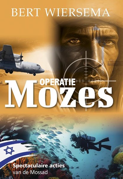 Operatie Mozes, Bert Wiersema - Gebonden - 9789059524224